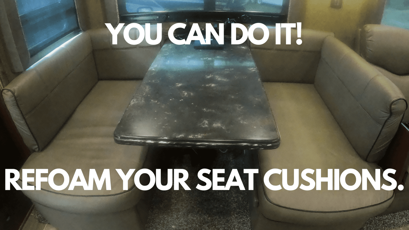 Refoam Your Seat Cushions
